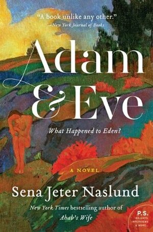 AdamEve: A Novel by Sena Jeter Naslund
