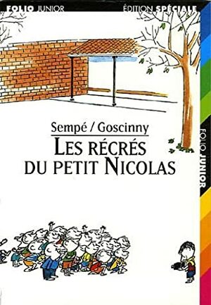 Les récrés du Petit Nicolas by René Goscinny