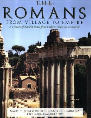 The Romans: From Village to Empire by Mary T. Boatwright