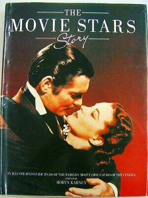 The Movie Stars Story by Robyn Karney