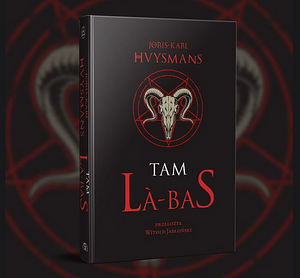 Tam. Là-Bas by Witold Jabłoński, Joris-Karl Huysmans