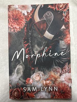 Morphine by Sam Lynn