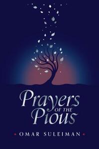 Prayers of the Pious by Omar Suleiman