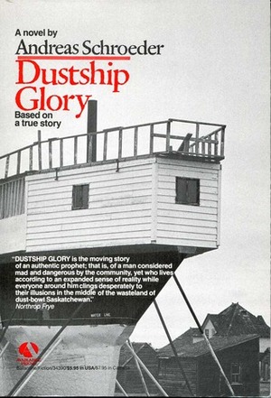 Dustship Glory: A Novel by Andreas Schroeder