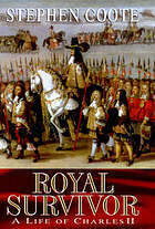 Royal Survivor: A Life Of Charles Ii by Stephen Coote