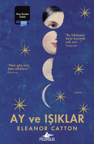 Ay ve Işıklar by Eleanor Catton