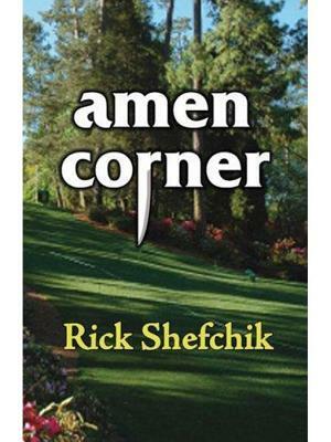 Amen Corner: A Sam Skarda Mystery by Rick Shefchik