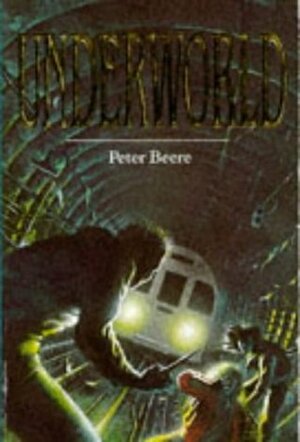Underworld by Peter Beere