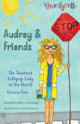 Audrey and Friends by Elizabeth Mary Cummings