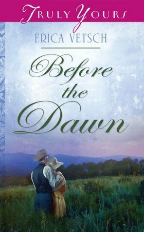 Before the Dawn by Erica Vetsch