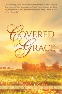 Covered by Grace by Mary Berry