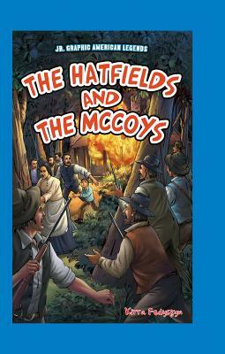 The Hatfields and the McCoys by Kirra Fedyszyn