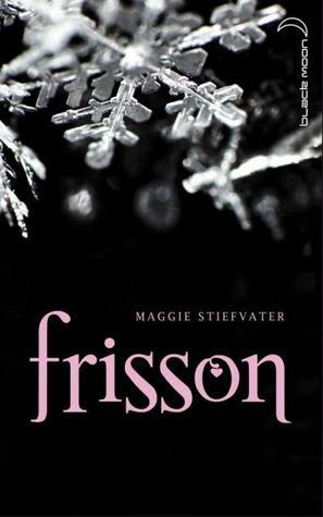 Frisson by Maggie Stiefvater