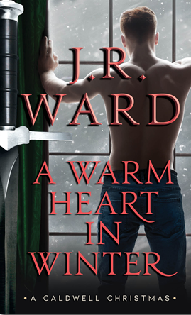 A Warm Heart in Winter by J.R. Ward