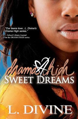 Drama High, vol. 17: Sweet Dreams by L. Divine