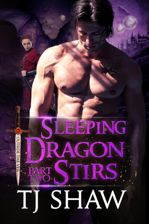 Sleeping Dragon Stirs, part two by T.J. Shaw