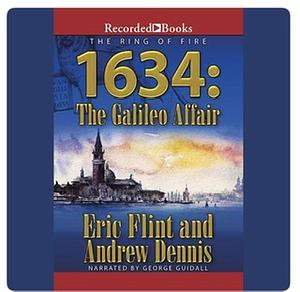 1634: The Galileo Affair by Andrew Dennis, Eric Flint