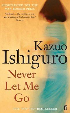 Never Let Me Go. by Kazuo Ishiguro