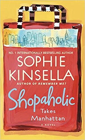 Strastna zapravljivka osvoji Manhattan by Sophie Kinsella