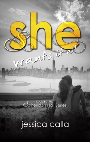 She Wants It All by Jessica Calla