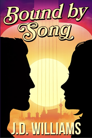 Bound by Song by J.D. Williams