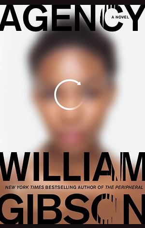 Agency by William Gibson