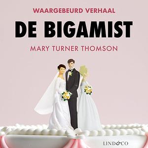 De bigamist by Mary Turner-Thomson