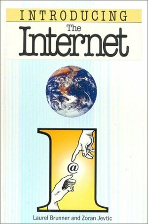 The Internet for Beginners by Laurel Brunner, Richard Appignanesi