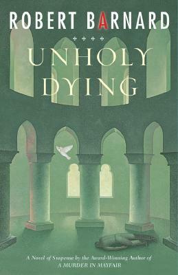 Unholy Dying by Robert Barnard