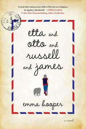 Etta and Otto and Russell and James by Emma Hooper