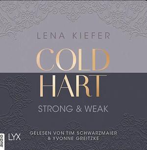 Coldhart Strong&Weak by Lena Kiefer