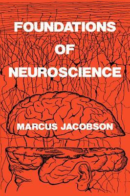 Foundations of Neuroscience by Marcus Jacobson