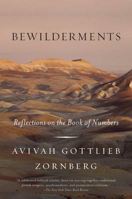 Bewilderments: Reflections on the Book of Numbers by Avivah Gottlieb Zornberg