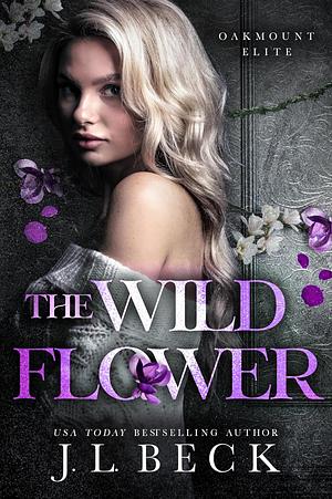 The Wildflower by J.L. Beck