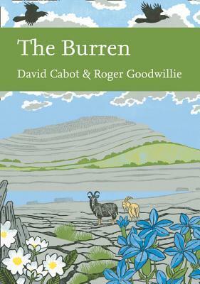 The Burren (Collins New Naturalist Library, Book 138) by David Cabot, Roger Goodwillie