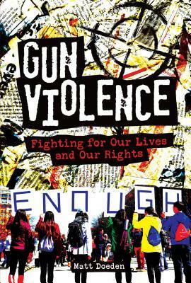 Gun Violence by Matt Doeden