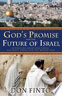 God's Promise and the Future Israel: Compelling Questions People Ask About Israel and the Middle East by Don Finto