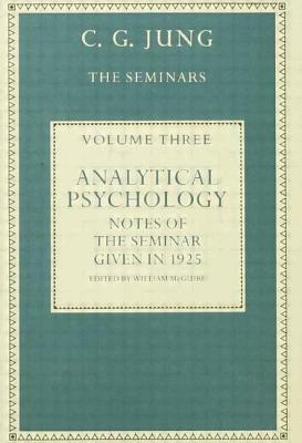 Analytical Psychology: Notes of the Seminar Given in 1925 by C.G. Jung by 