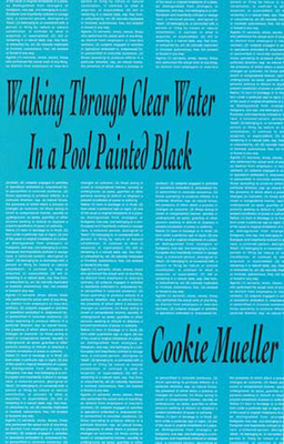 Walking Through Clear Water in a Pool Painted Black by Cookie Mueller