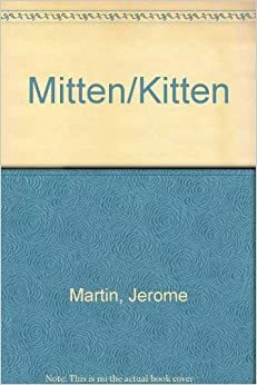Mitten-Kitten (Presto-Change-O Book) by Jerome Martin