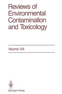 Reviews of Environmental Contamination and Toxicology: Continuation of Residue Reviews by George W. Ware