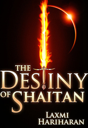 The Destiny of Shaitan by Laxmi Hariharan