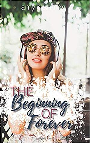 The Beginning of Forever by Amy Sparling