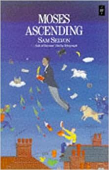 Moses Ascending by Sam Selvon