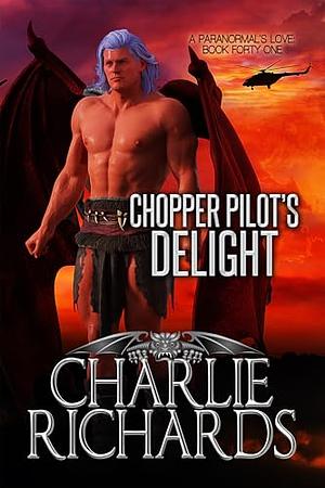 Chopper Pilot's Delight by Charlie Richards