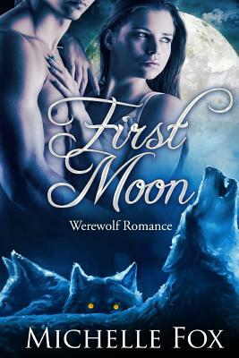 First Moon (BBW Werewolf Romance) by Michelle Fox