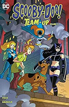 Scooby-Doo Team-Up, Volume 6 by Sholly Fisch