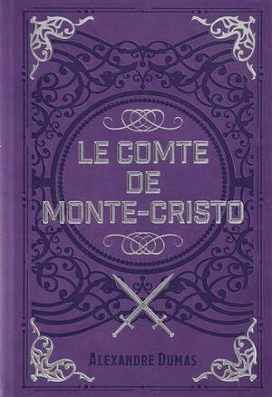 Le Comte de Monte-Cristo by Alexandre Dumas