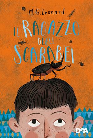 Il ragazzo degli scarabei by M.G. Leonard