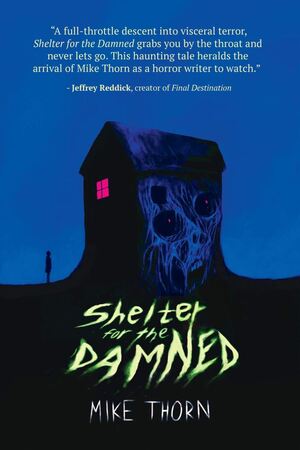 Shelter for the Damned by Mike Thorn